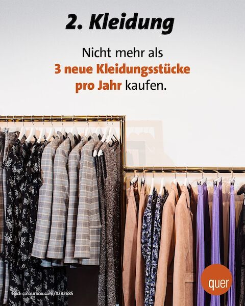 2. Kleidung: Nicht mehr als 3 neue Kleidungsstücke pro Jahr kaufen.